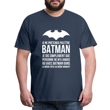 T-shirt Premium Homme : Je suis Batman - bleu marine