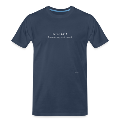 T-shirt bio Homme Error 49.3 Democracy not found - bleu marine